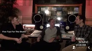 TALKING SOUND Ep 48 Five Professional Tips Before Hitting The Studio