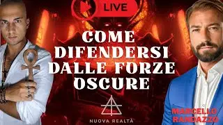 COME DIFENDERSI DALLE FORZE OSCURE Con Marcello Randazzo