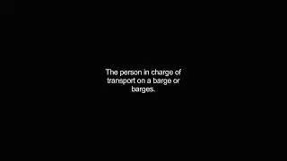 bargemaster video Dictionary meaning and pronunciation