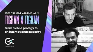 Tigran Tsitoghdzyan &ndash; NFTs, childhood, career in art (ft. Garin Hovannisian) | Creative Armenia Week