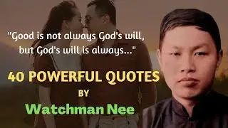 Watchman Nee Quotes | 40 Powerful Quotes