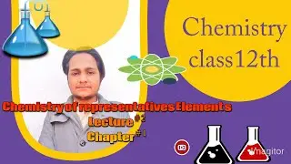Chemistry &oacute;f representative Elements | class 12th chemistry | chapter 1 | group trend