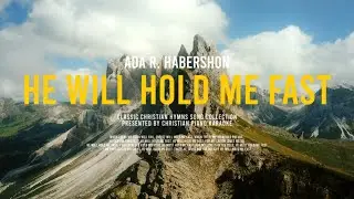He Will Hold Me Fast - Piano Instrumental [Higher Key of B]