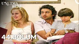 Unutma Beni | 44. Bölüm