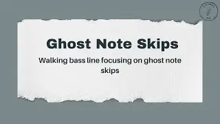 Walking Bass with Dead Note Skips - 1