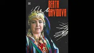 Д&yacute;cтлар. Берта Давидова ижросида. Водийхофизмузик.