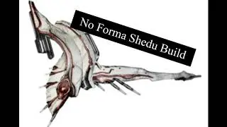 Warframe Shedu build no Forma