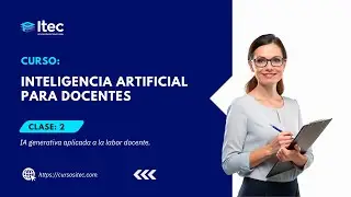 CLASE 02 - INTELIGENCIA ARTIFICIAL PARA DOCENTES