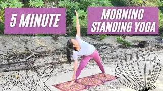 5 MINUTE MORNING YOGA STANDING STRETCHES | Yoga with Angel