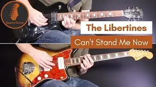 Can't Stand Me Now - The Libertines (Guitar Cover #123)