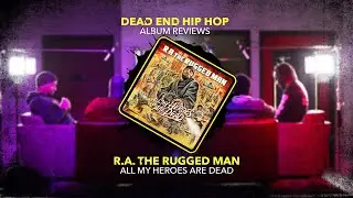 R.A. the Rugged Man - All My Heroes Are Dead Album Review