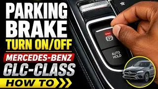 PARKING BRAKE TURN ON/OFF  - Mercedes-Benz GLC-Class - HOW TO