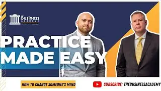 Practice Made Easy: How to Change Someone's Mind