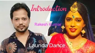 Rakesh kumar Launda Dance presentation