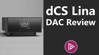 ⭐ dCS Lina Digital Audio Convertor Review