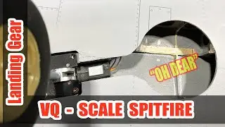 Spitfire Landing Gear | Build Issues