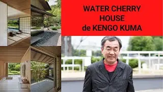 WATER CHERRY HOUSE DE KENGO KUMA