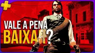 Red Dead Redemption no PS5 Vale Muito, Mas S&oacute; Pela NOSTALGIA!