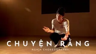 Thịnh Suy - Chuyện Rằng | Nghĩa Choreography - SLGRO | UC DANCE SPACE