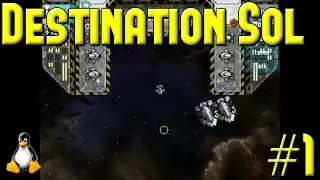 Destination Sol - Flying Button - Let's Play on Linux [Part 1]
