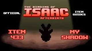 Официальное руководство по предметам TBOI № 433: Мой Тень