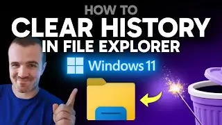 How to Clear File Explorer History in Windows 11 (Step by Step)
