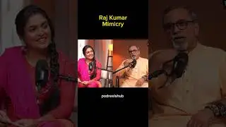 Raj Kumar best mimicry || #podcast #shorts #short #shortsvideo