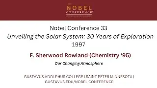 F. Sherwood Rowland - Our Changing Atmosphere