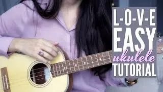 DAY 2 Love Songs Challenge: L-O-V-E Ukulele Tutorial (for Baritone too!)