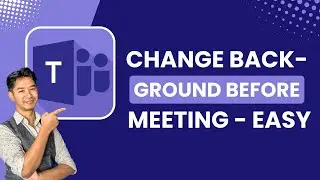 How to Change Background in Microsoft Teams Before Meeting