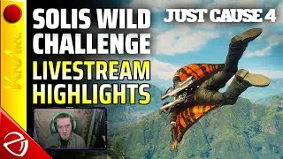 Just Cause 4 - Solis Wild Challenge (Livestream Highlights)