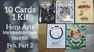 10 Cards 1 Kit | My Monthly Hero Feb 2019 | Part 2