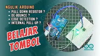 Tips mudah tombol / switch di Arduino: pull down, debounce, edge detection, pull up