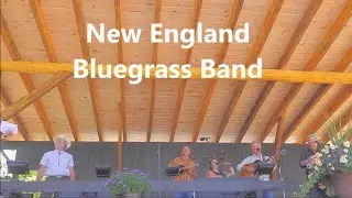 New England Bluegrass Band - First Crooked River Gathering, August 28-31