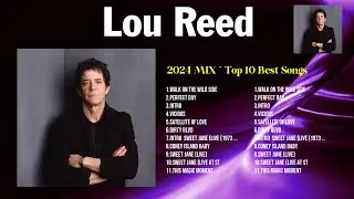 L.o.u. .R.e.e.d. Greatest Hits Playlist Full Album ~ Best Songs Collection Of All Time
