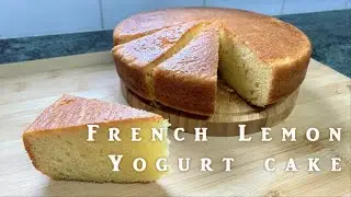 French Lemon Yogurt Cake Recipe | No mixer