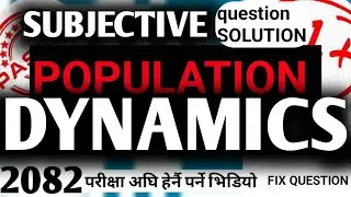SUBJECTIVE question SOLUTION 2082- POPULATION DYNAMICS B.ED 2ND YEAR-