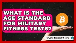 What Is the Age Standard for Military Fitness Tests? | Battle Tested Brotherhood