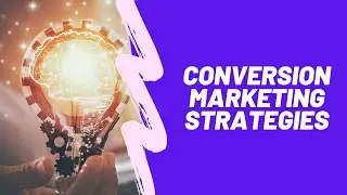 Best Conversion Marketing Strategies in 2021