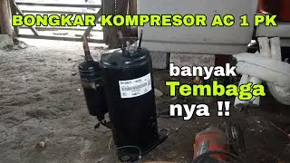 Cara bongkar kompresor AC ‼ MENGAMBIL Tembaga di kompresor AC 1 PK