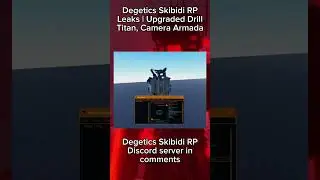 Degetics Skibidi RP Leaks | Upgraded Drill Titan, Camera Armada, More! #shorts #degeticsskibidirp
