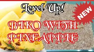 PINA LEVEL UP BIKO WITH PINEAPPLE--MASARAP NA MERIENDA KASAMA ANG BUONG PAMILYA!!!!