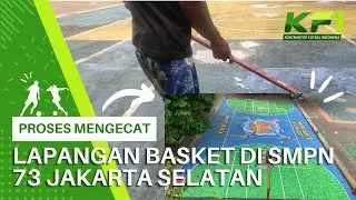 Proses Cat Lapangan Basket Di SMPN 73 Jakarta Selatan KEREN BANGET!!!