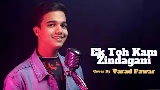 Ek Toh Kam Zindagani | By Varad Pawar | Neha Kakkar | Tanishk Bagchi |  A. M. Turaz | Marjaavaan