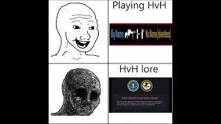 HvH lore meme (shit posting)