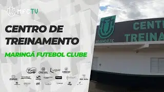 ESTRUTURA l CONHEÇA O CT DO MARINGÁ FUTEBOL CLUBE