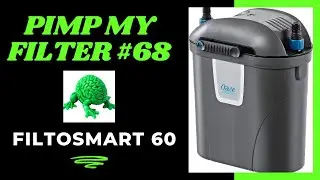 Pimp My Filter #68 - Oase Filtosmart 60 Canister / HOB Filter Upgrade