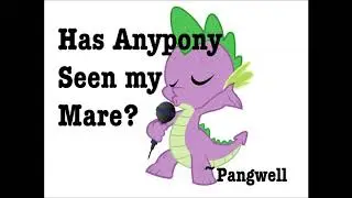 Has Anypony Seen My Mare? Edit