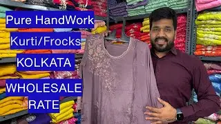 Pure Handwork Collection/Frocks/kurtis/Kolkata/burabazar/Wholesale festival collections/Factory rate