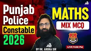 Punjab Police Constable 2026 Maths | Punjab Police Maths Mix Mcq Questions By Arora Sir